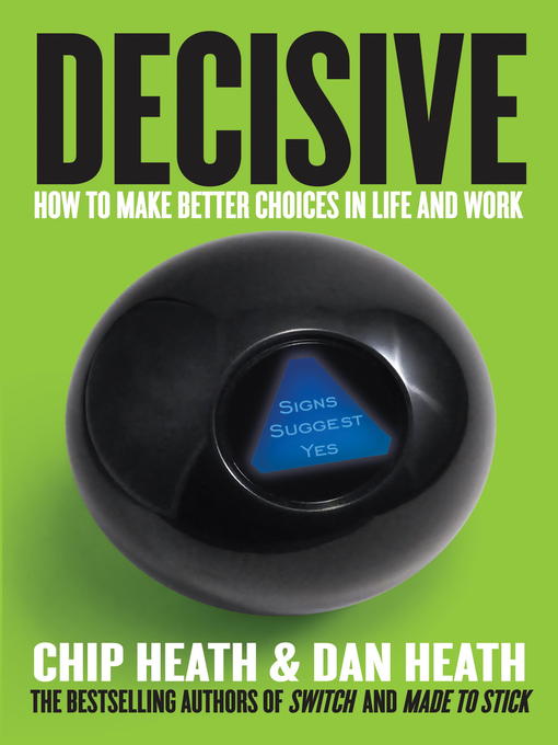 Title details for Decisive by Chip Heath - Available